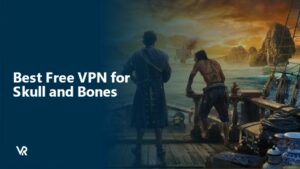 Beste Gratis VPN voor Skull and Bones in   Nederland in 2024in 2024 [Snel en veilig]