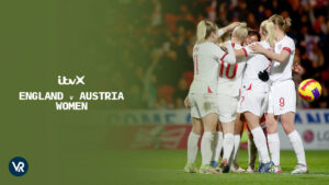 How To Watch England Women V Austria in USA On ITVX [Detailed Guide] 