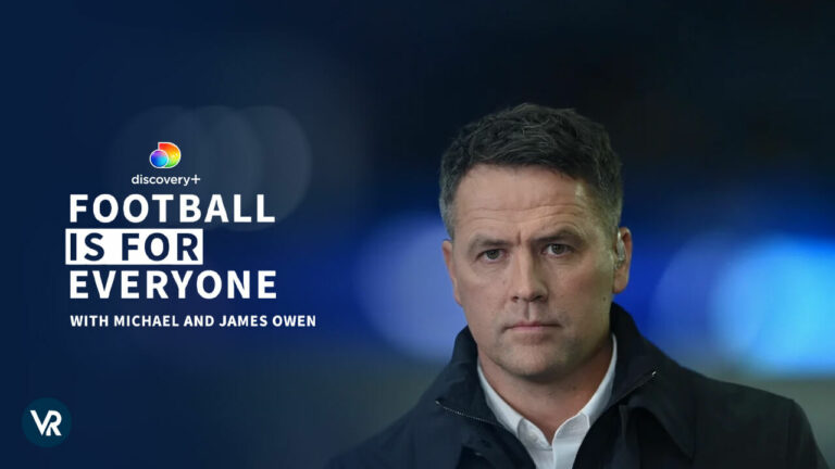 Watch-Football-is-For-Everyone-With-Michael-Owen-in-Spain-on-Discovery-Plus