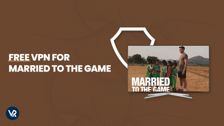 Free-Vpn-for-Married-to-the-Game-