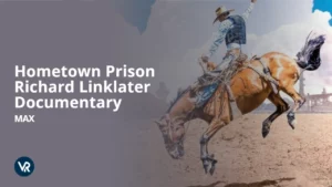 Cómo Ver el documental de God Save Texas: Hometown Prison Richard Linklater en Espana en Max [Guía gratuita]
