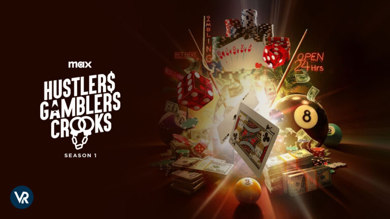 Watch-Hustlers-Gamblers-Crooks-Season-1-Outside-USA-on-Max