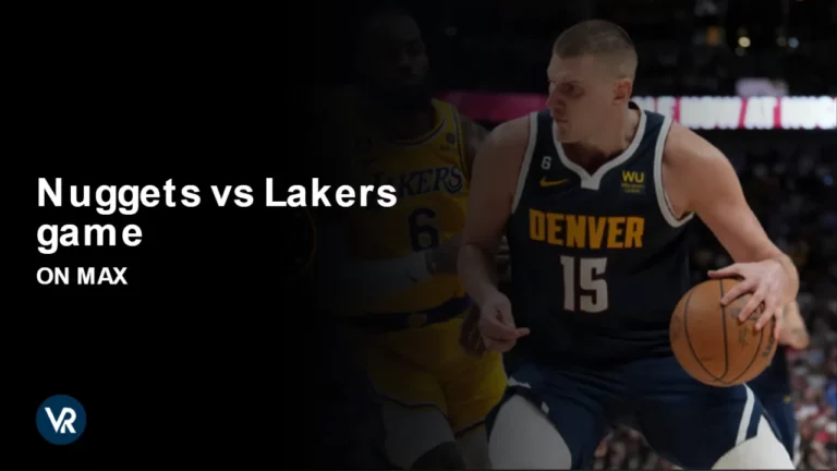 watch Nuggets vs Lakers game outside usa on max


