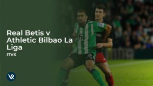 How to watch Real Betis v Athletic Bilbao La Liga in Spain [Free Online Streaming]