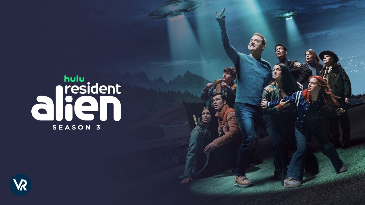 How to Watch Resident Alien Season 3 outside USA on Hulu