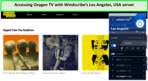 Accessing-Oxygen-TV-with-Windscribes-Los-Angeles-USA-servers-in-New Zealand