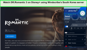Watch-DR-Romantic-3-on-Disney-using-Windscribes-South-Korea-server-in-UAE
