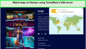  Regardez Iwaju sur Disney en utilisant le serveur USA de TunnelBear. in - France 