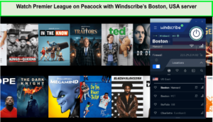 Watch-Premier-League-on-Peacock-with-Windscribes-Boston-USA-server-outside-USA