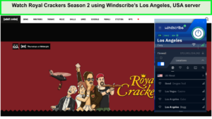 Watch-Royal-Crackers-Season-2-using-Windscribes-Los-Angeles-USA-server-in-New Zealand