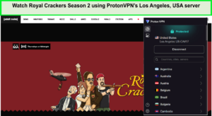 Watch-Royal-Crackers-Season-2-using-ProtonVPN-Los-Angeles-USA-server-in-Hong Kong
