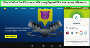 Watch-Catfish-The-TV-show-on-MTV-using-ExpressVPNs-New-Jersey-USA-server-in-Hong Kong