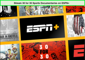 Transmisión de 30 para 30: Documentales deportivos en ESPN+.  -  