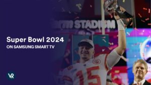 Ver el Super Bowl 2024 en   Espana en Samsung Smart TV