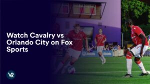 Watch Cavalry vs Orlando City in South Korea on Fox Sports
