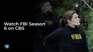 Watch FBI Season 6 Outside USA on CBS