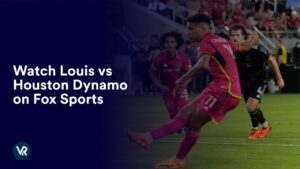 Watch Louis vs Houston Dynamo in South Korea on Fox Sports