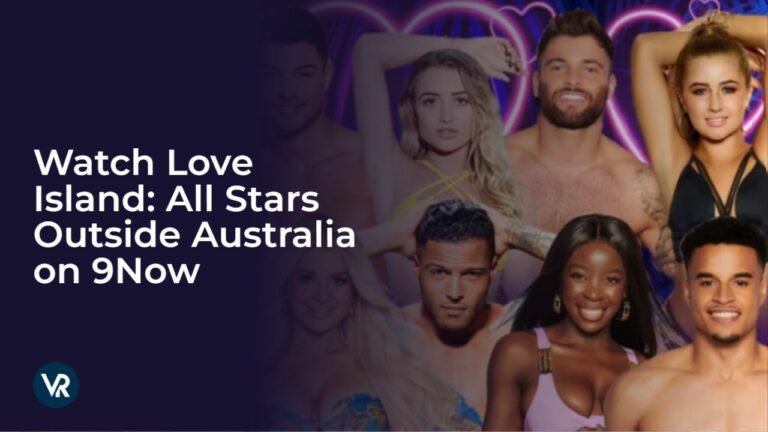 Watch Love Island: All Stars in Canada on 9Now