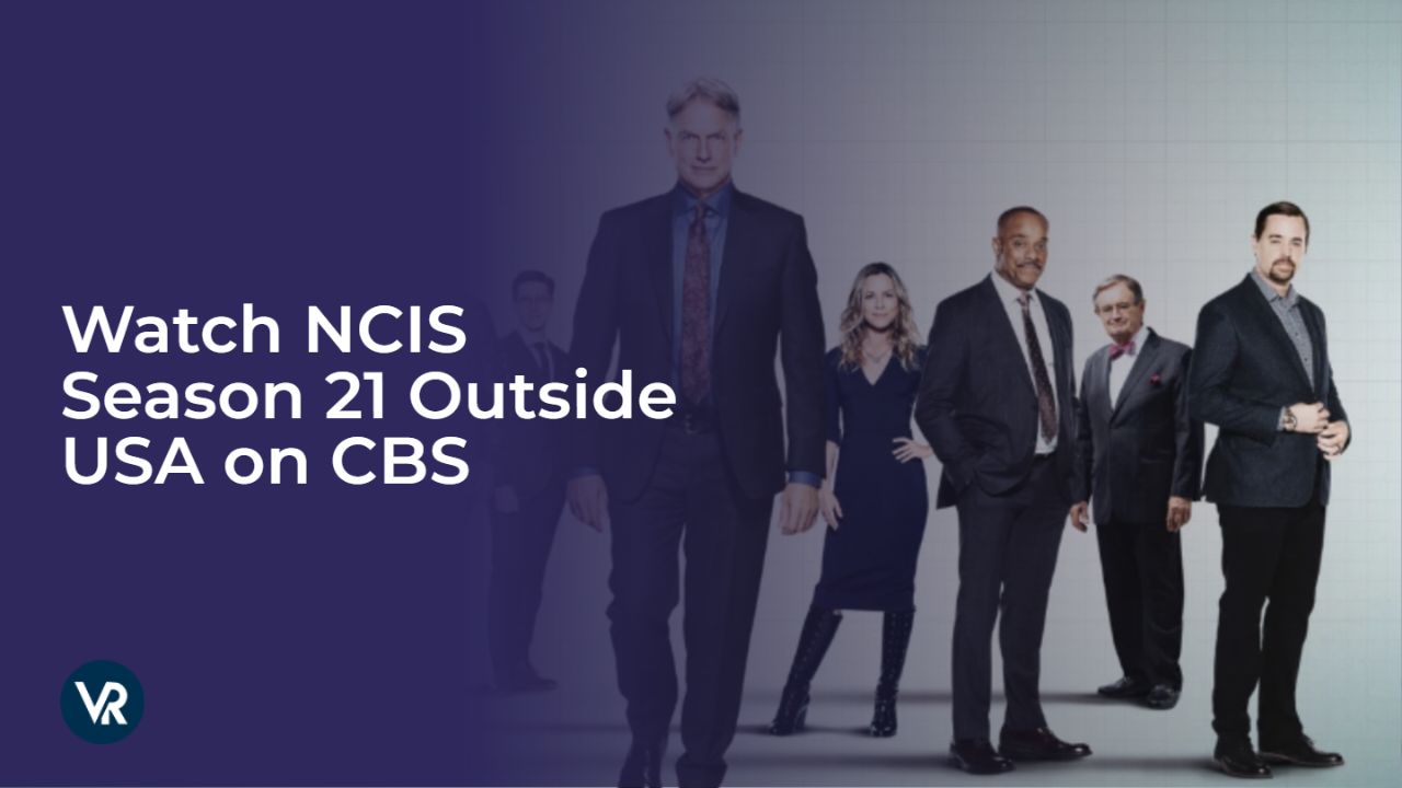 Watch NCIS Season 21 [intent origin="Outside" tl="in" parent="us"] [region variation="2"] on CBS