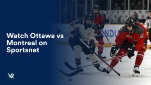 Watch Ottawa vs Montreal in USA on Sportsnet