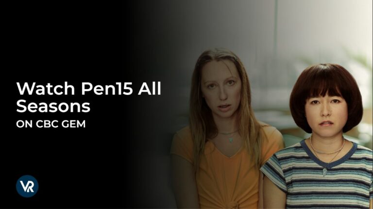 Watch Pen15 All Seasons Outside Canada on CBC Gem