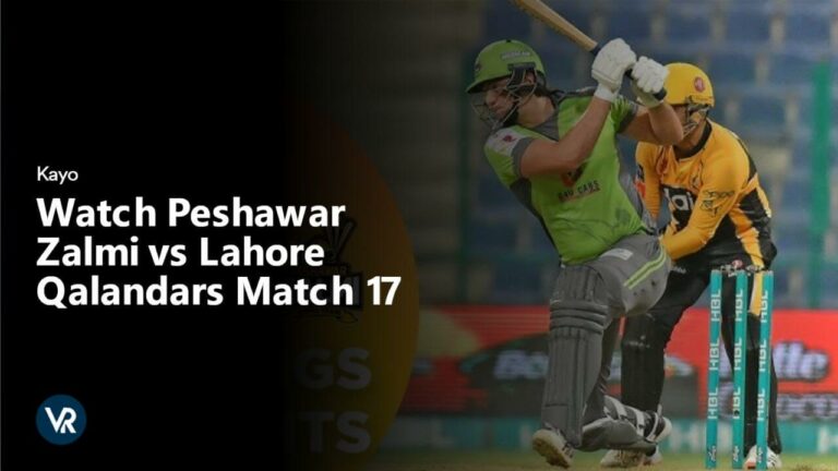watch-peshawar-zalmi-vs-lahore-qalandars-match-17-outside-Australia-on-kayo-sports
