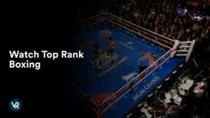 Watch Top Rank Boxing in USA on Kayo Sports