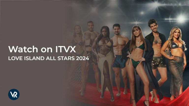 watch-Love-Island-All-Stars-2024-in France-on-ITVX