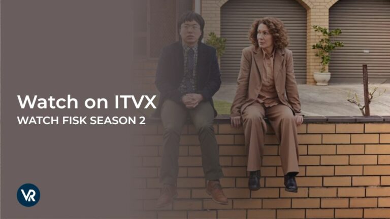 Watch-Fisk-Season-2-in USA-on-ITVX