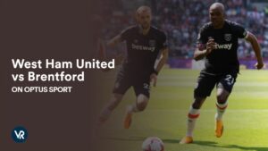 Watch West Ham United vs Brentford in USA on Optus Sport
