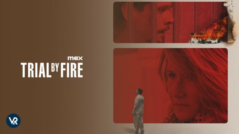 watch-trial-by-fire-documentary--on-max

