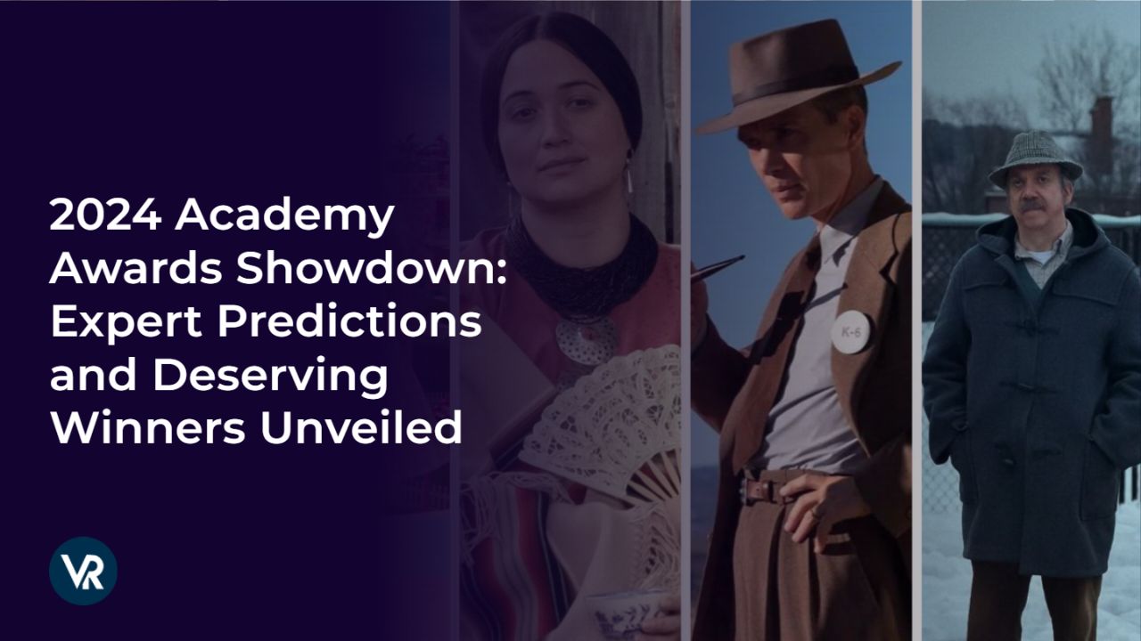 2024 Academy Awards Showdown Expert Predictions and Deserving Winners