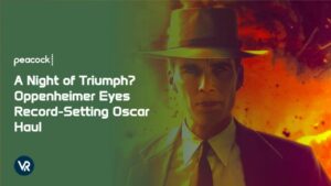 A Night of Triumph? Oppenheimer Eyes Record-Setting Oscar Haul