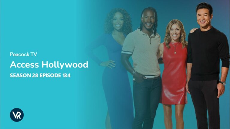Watch-Access-Hollywood-Season-28-Episode-134-in-Canada-on-Peacock
