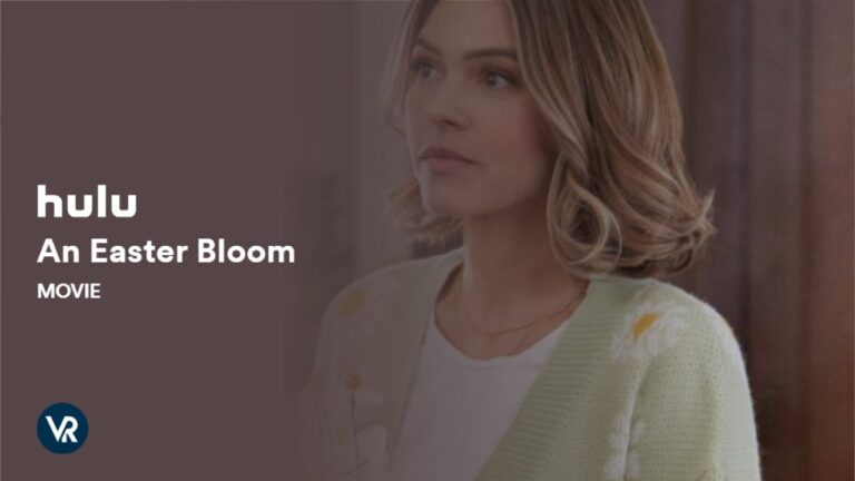 Watch-An-Easter-Bloom-Movie-in-Australia-on-Hulu