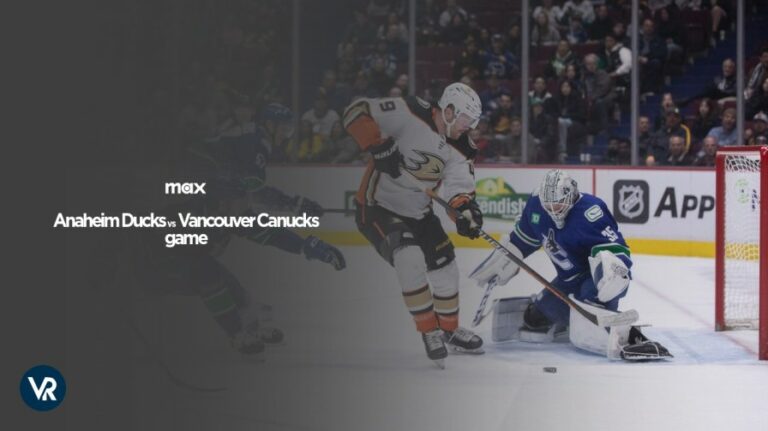 watch-Anaheim-Ducks-vs-Vancouver-Canucks-game--on-max

