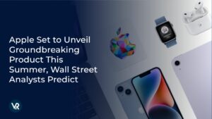 Apple Set to Unveil Groundbreaking Product This Summer, Wall Street Analysts Predict