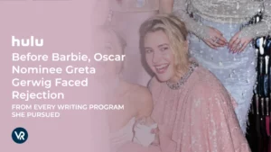 Before ‘Barbie’, Oscar Nominee Greta Gerwig Faced Rejection from Every Writing Program She Pursued
