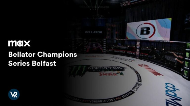 Watch-Bellator-Champions-Series-Belfast-in-South Korea-on-Max