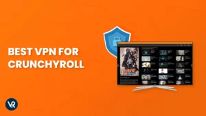 Best-VPN-for-Crunchyroll-in-Japan