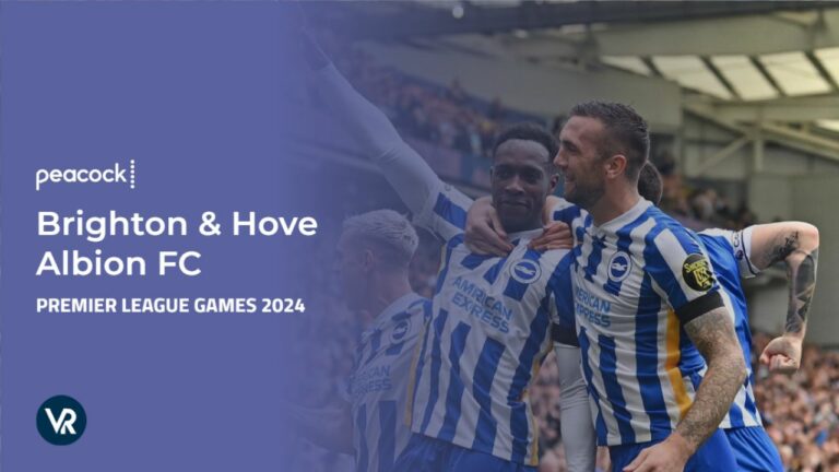 Watch-Brighton-Hove-Albion-FC-Premier-League-Games-2024-in-New Zealand-on-Peacock