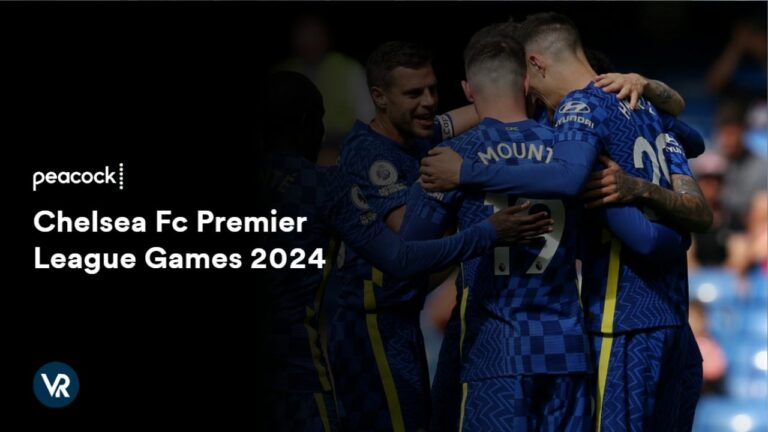 Watch-Chelsea-FC-Premier-League-Games-2024-in-Canada-on-Peacock