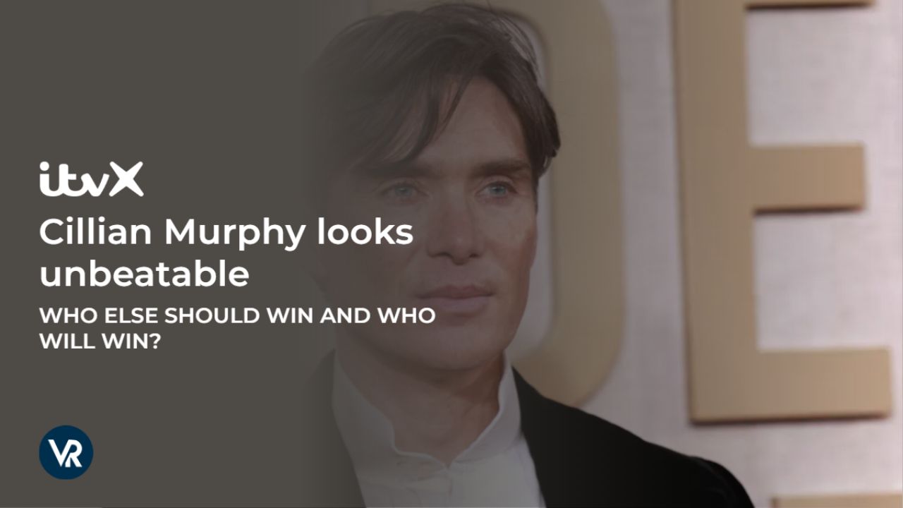 Oscars-2024:-Cillian-Murphy-looks-unbeatable.-Who-else-should-win-and-who-will-win?