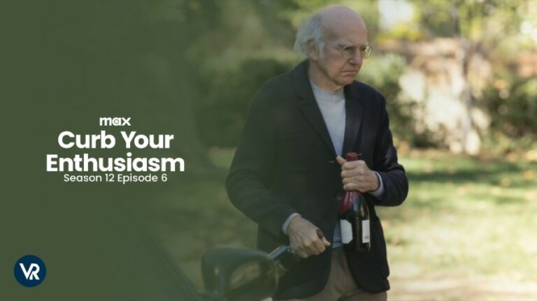 watch-Curb-Your-Enthusiasm-Season-12-Episode-6--on-Max