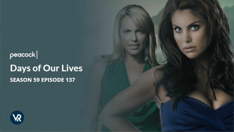 Watch-Days-of-Our-Lives-Season-59-Episode-137-in-Hong Kong-on-Peacock