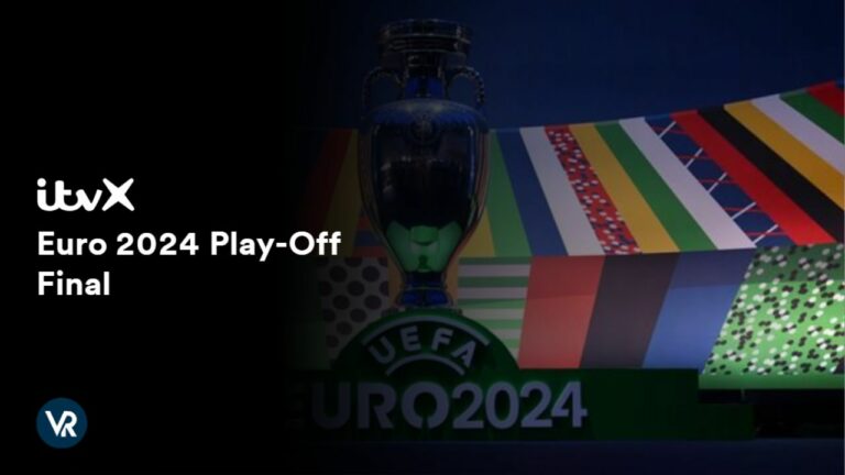Watch-Euro-2024-Play-off-Final-in-France-on-ITVX