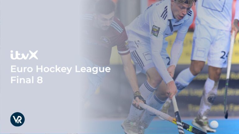 watch-Euro-Hockey-League-FINAL-8-2024-outside UK