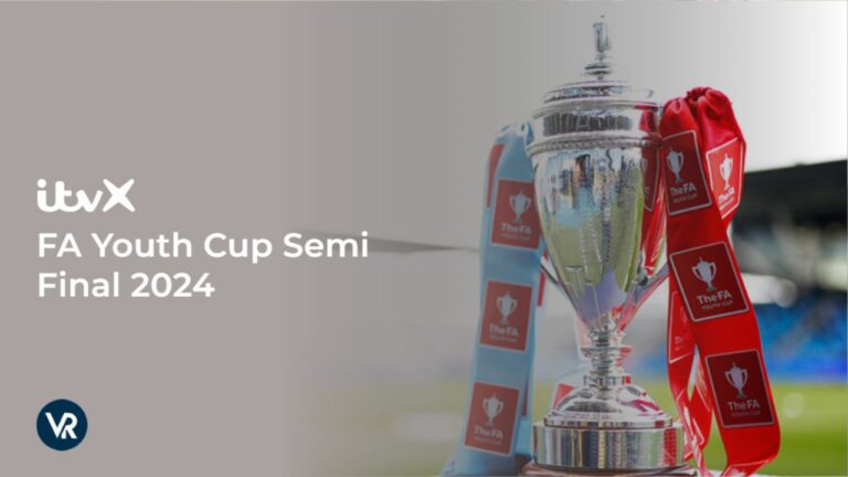 Watch-FA-Youth-Cup-Semi-Final-2024-outside UK