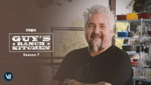How To Watch Guy’s Ranch Kitchen Season 7 Outside USA on Max [Easy Hack]