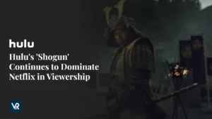 Hulu’s ‘Shogun’ Continues to Dominate Netflix in Viewership, Marking a Rare Achievement in Streaming